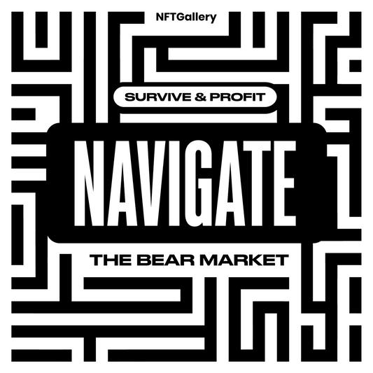 COMPLETE | Survive & Profit | Navigate the NFT Bear Market