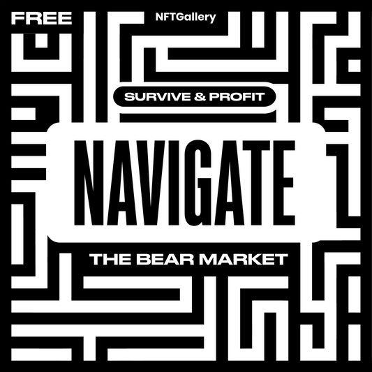 FREE | Survive & Profit | Navigate the NFT Bear Market